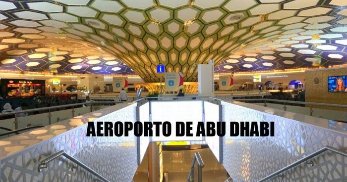 O Aeroporto de Abu Dhabi e o que fazer numa conexão longa abu dhabi - aeroporto